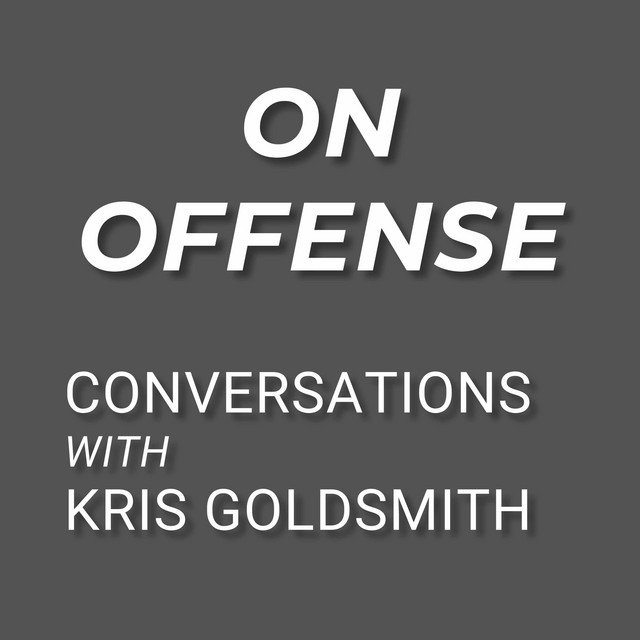 On Offense: Conversations with Kris Goldsmith | Podcast on Spotify