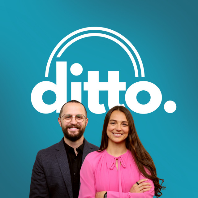 The Ditto Podcast | Podcast on Spotify