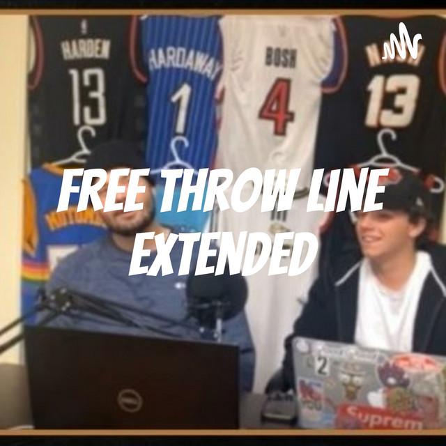 Free Throw Line Extended | Podcast on Spotify