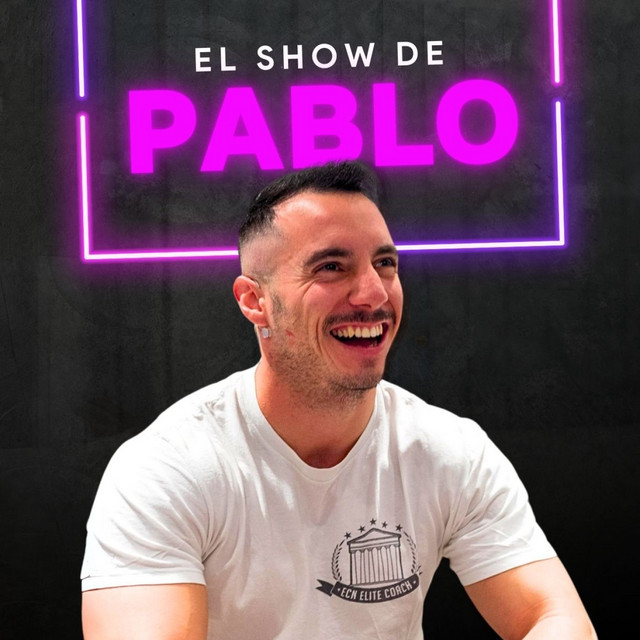 El Show de PABLO PÉREZ | Podcast on Spotify