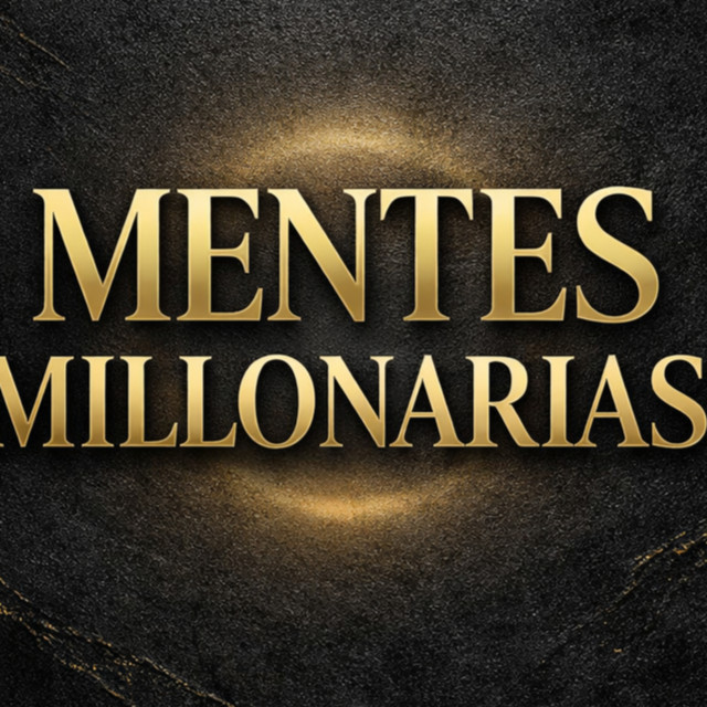 Mentes Millonarias podcast artwork
