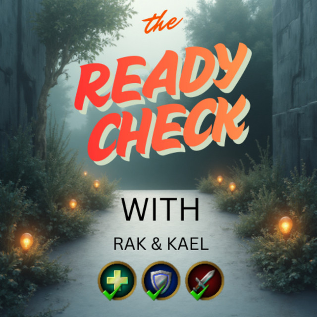 On to the Ready Check - The Ready Check /w Rak and Kael | Podcast on ...