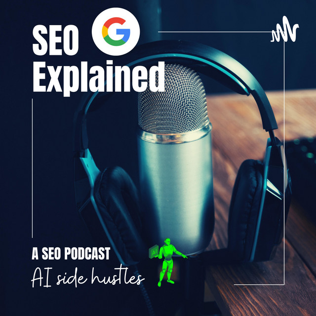 SEO Explained | Podcast on Spotify