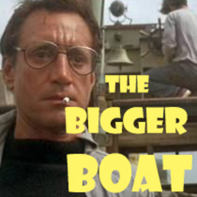 The Bigger Boat | Podcast on Spotify