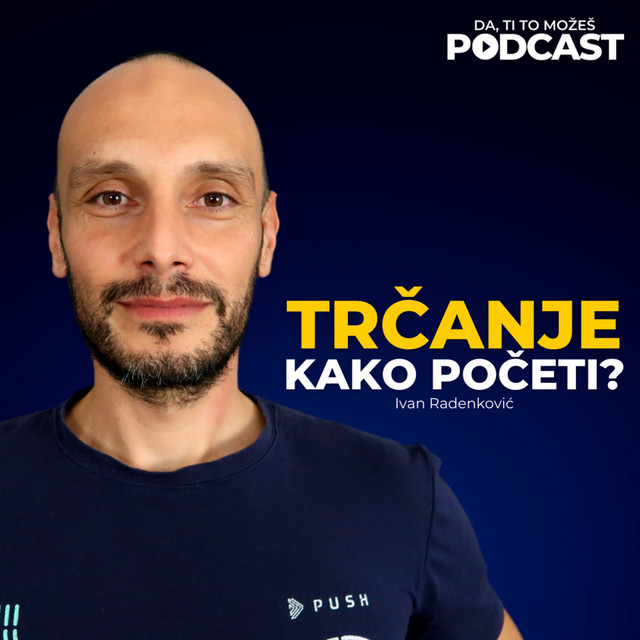 #077: Ivan Radenković — Sve što treba da znate pre nego što počnete da trčite | Ivan Kosogor