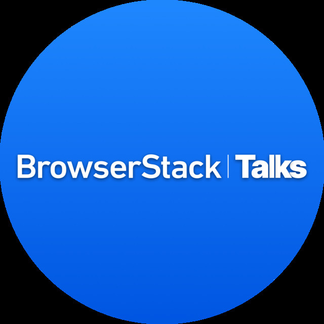 BrowserStack Talks | Podcast on Spotify
