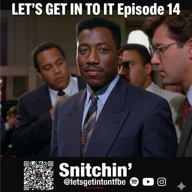 Snitchin'