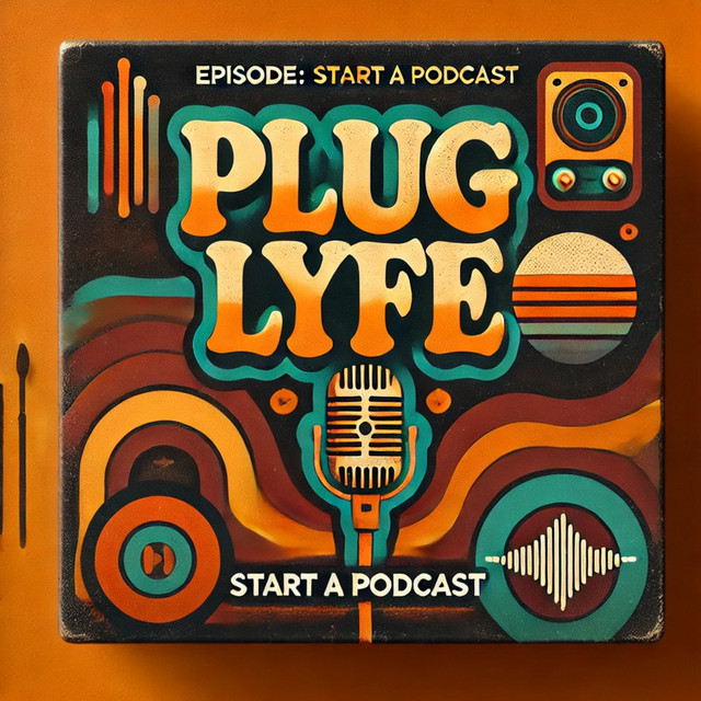 PLUG LYFE PODCAST | Podcast on Spotify
