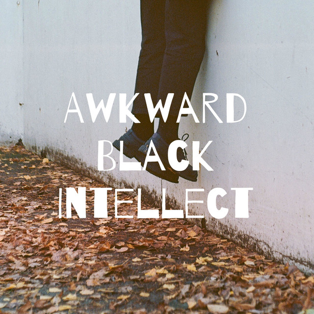 Awkward Black Intellect | Podcast on Spotify