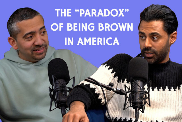 The One Where Hasan Minhaj Meets Mehdi Hasan - We’re Not Kidding with ...