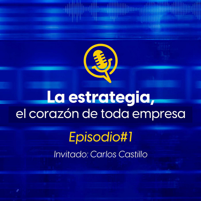 Estrategia con Carlos Castillo - Mentes Colectivas Podcast | Podcast on ...