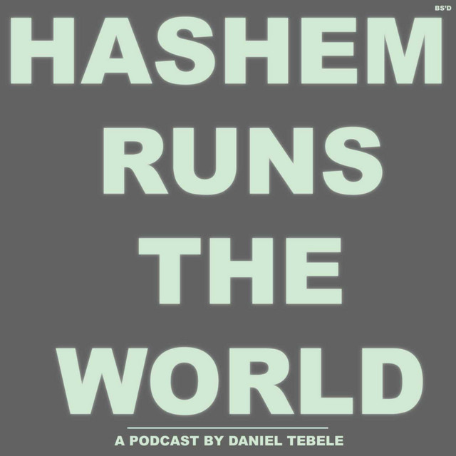 Hashem Runs The World | Podcast on Spotify
