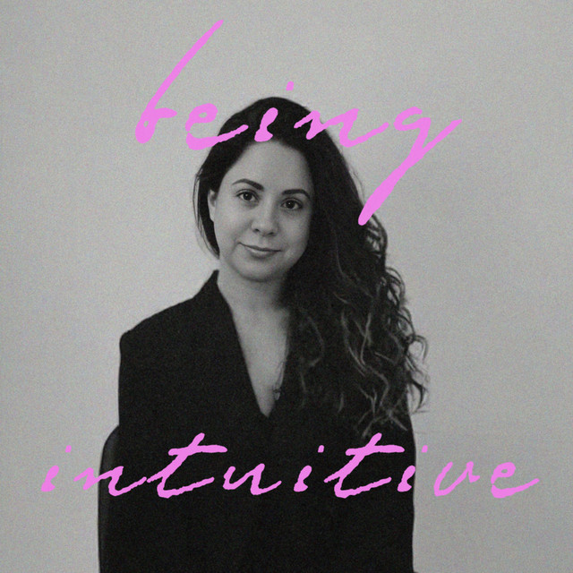 Being Intuitive | Podcast on Spotify