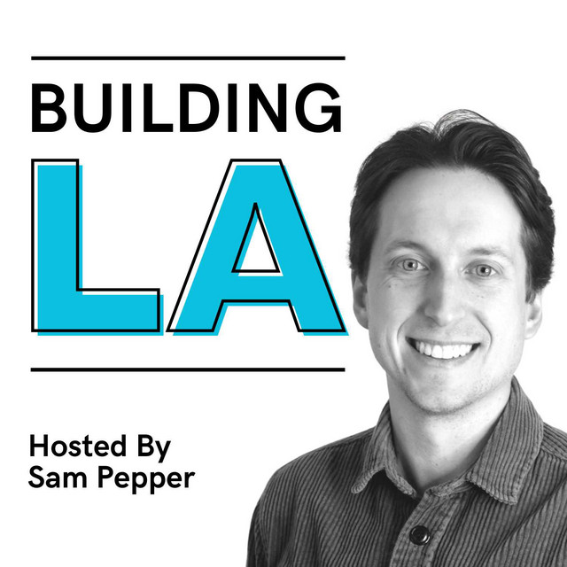 Building LA | Podcast on Spotify