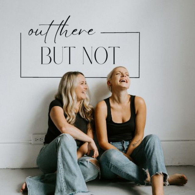Out There, But Not | Podcast on Spotify