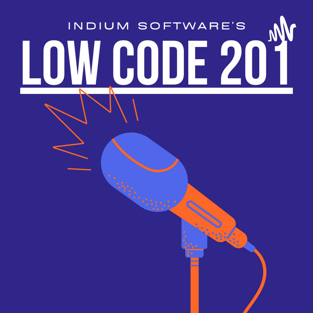 LOW CODE 201 | Podcast on Spotify