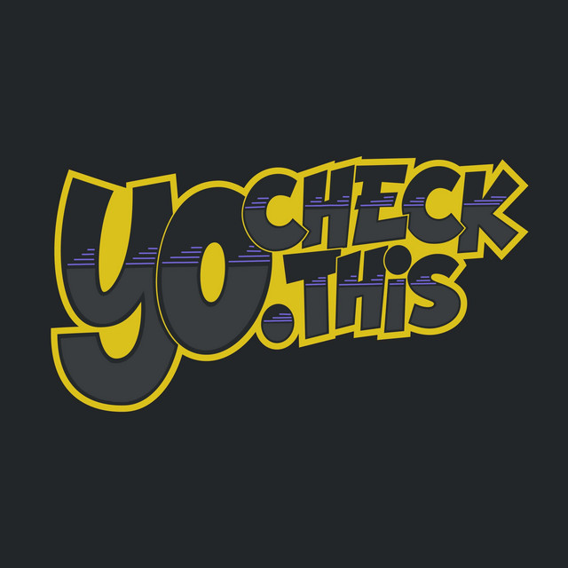 Yo. Check This | Podcast on Spotify