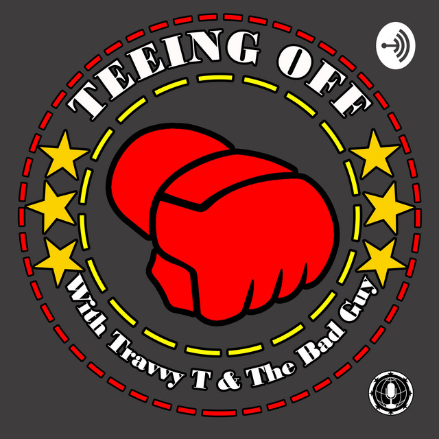 Teeing Off with Travvy T & The Bad Guy | Podcast on Spotify