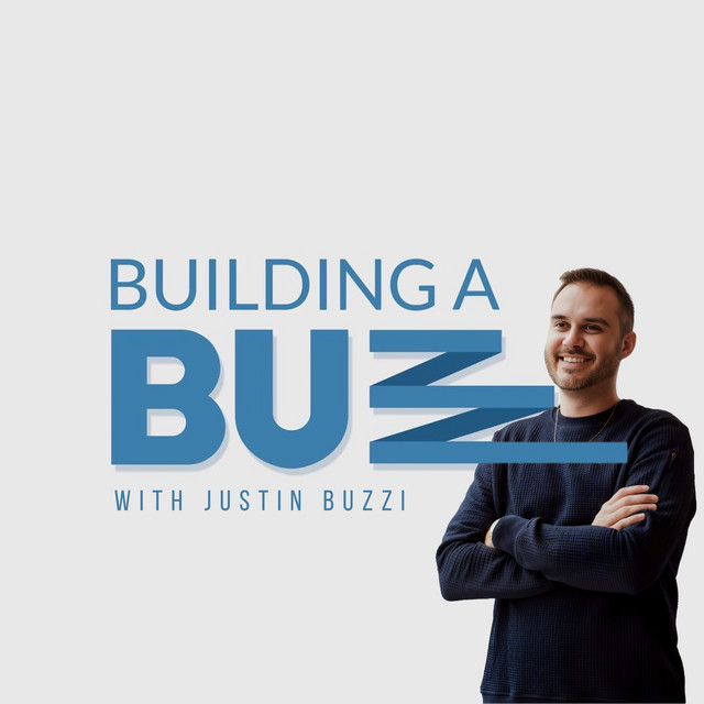 Building A Buzz With Justin Buzzi | Podcast on Spotify