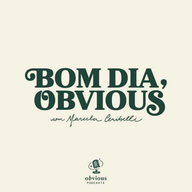 Bom dia, Obvious podcast artwork