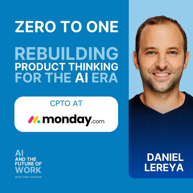 383: From Zero-to-One to a Billion in ARR, with Daniel Lereya, CPTO at monday.com — cover art