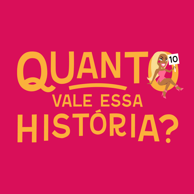 Quanto Vale Essa História? - Assinantes Orelo podcast artwork