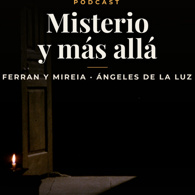Portada del podcast Ferran y Mireia · Misterio y más allá, de Ángeles de la Luz