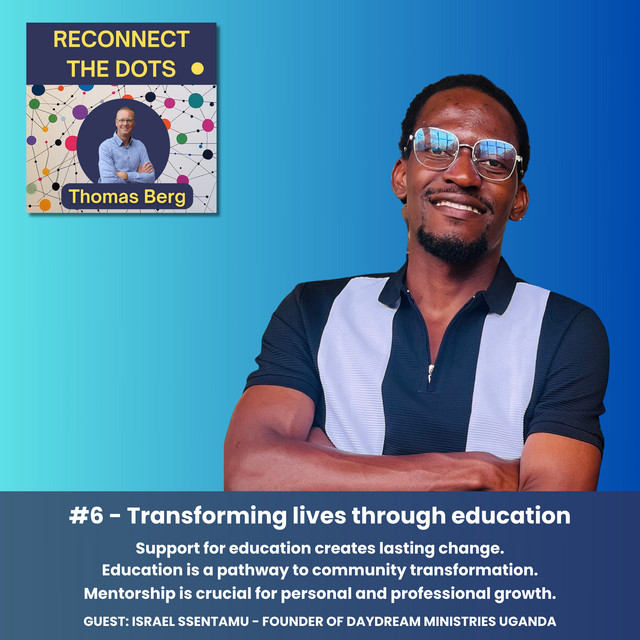 # Transforming lives through education - RECONNECT THE DOTS | Podcast ...
