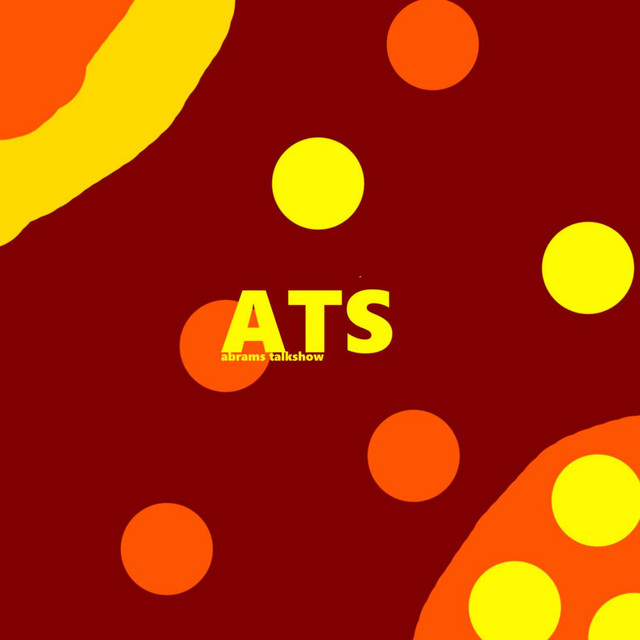ATS - Abrams Talk Show | Podcast on Spotify