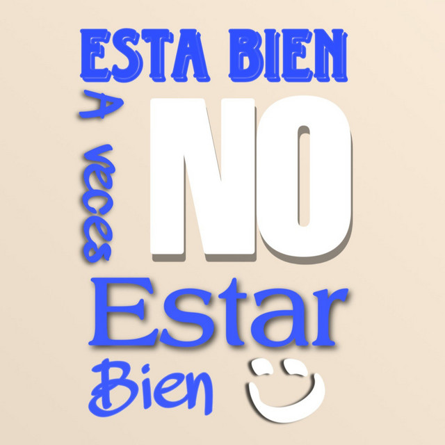 Esta Bien a veces No Estar Bien:) | Podcast on Spotify