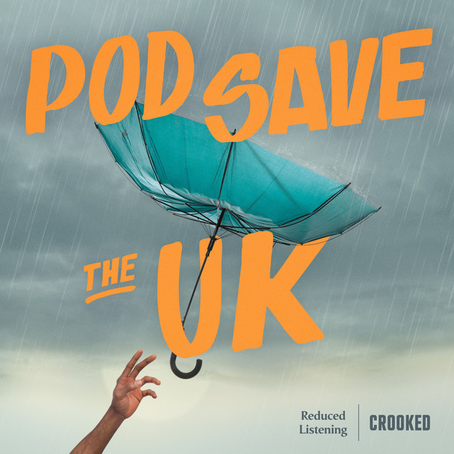 Pod save the uk podcast on spotify