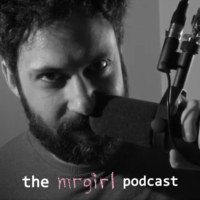 The mrgirl Podcast | Podcast on Spotify