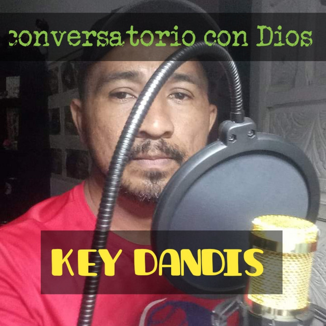 Conversatorio Con Dios. KEY DANDIS | Podcast on Spotify