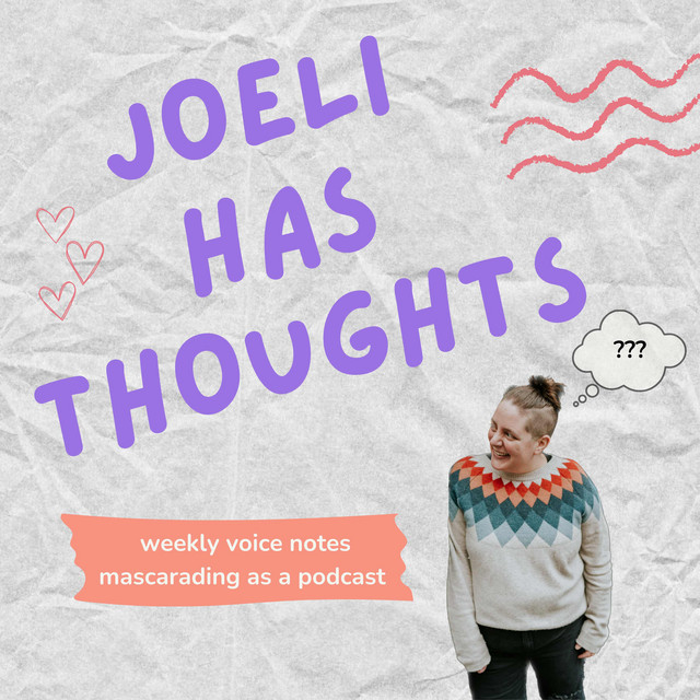 Joeli Has Thoughts | Podcast on Spotify