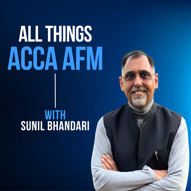 all-things-acca-afm-with-sunil-bhandari-podcast-on-spotify