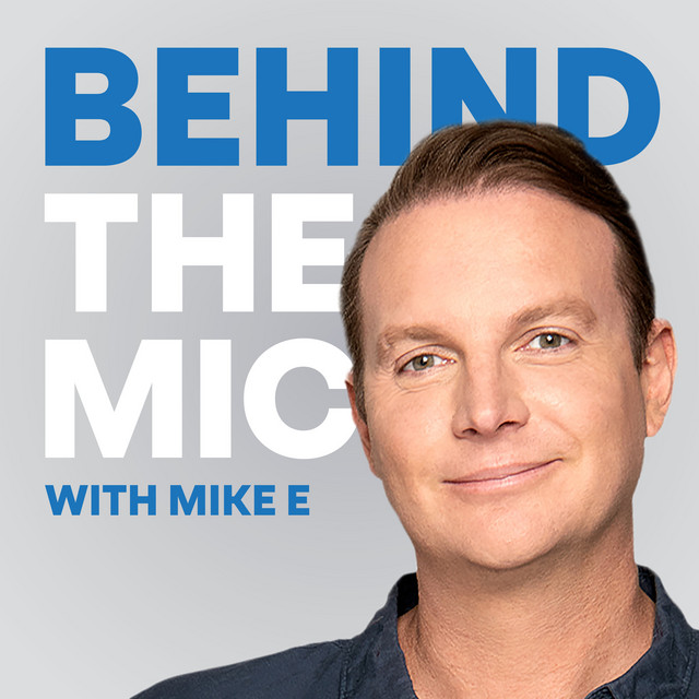 Behind the Mic with Mike E | Podcast on Spotify