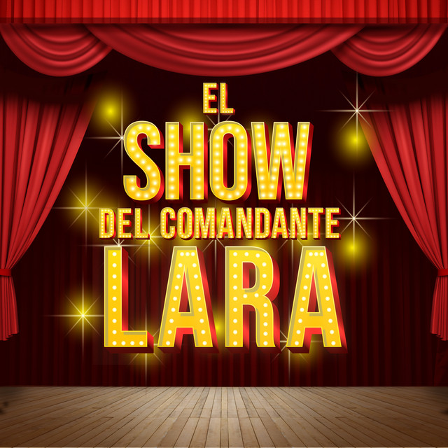 Portada de El show del Comandante Lara