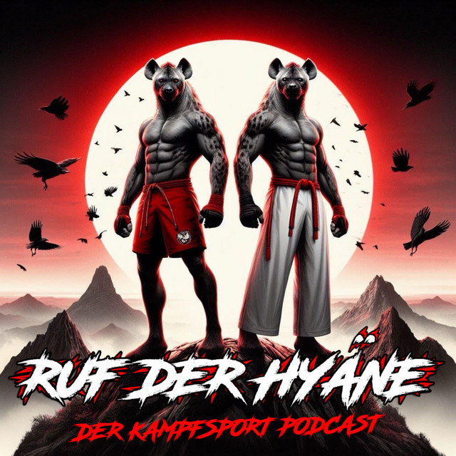 Ruf der Hyäne – Der Kampfsport Podcast