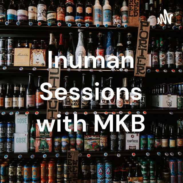 Inuman Sessions with MKB | Podcast on Spotify