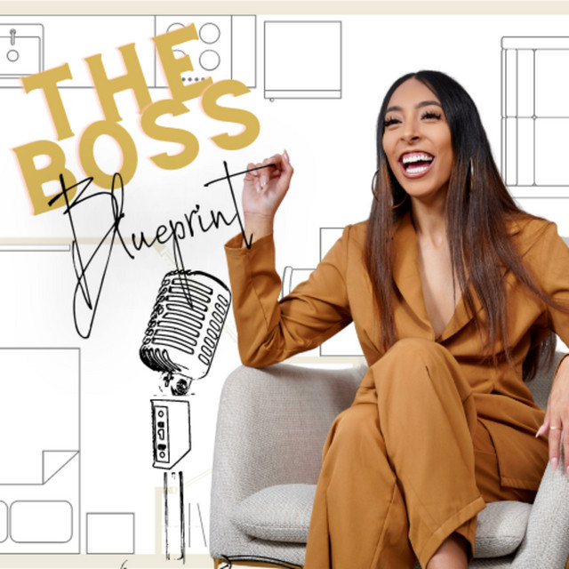 The Boss Blueprint | Podcast on Spotify