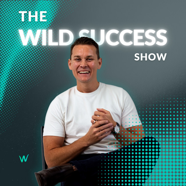 The Wild Success Show | Podcast on Spotify