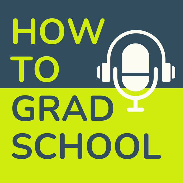 How To Grad School: The Podcast | Podcast on Spotify