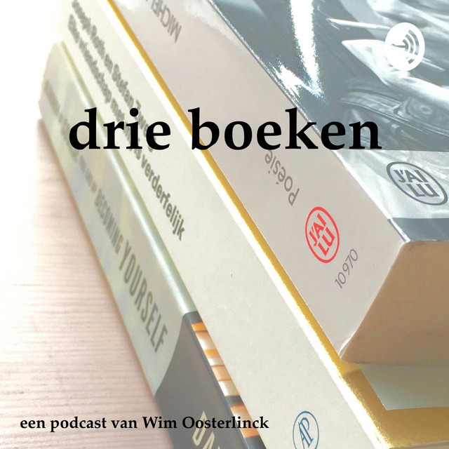 drie boeken | Podcast on Spotify
