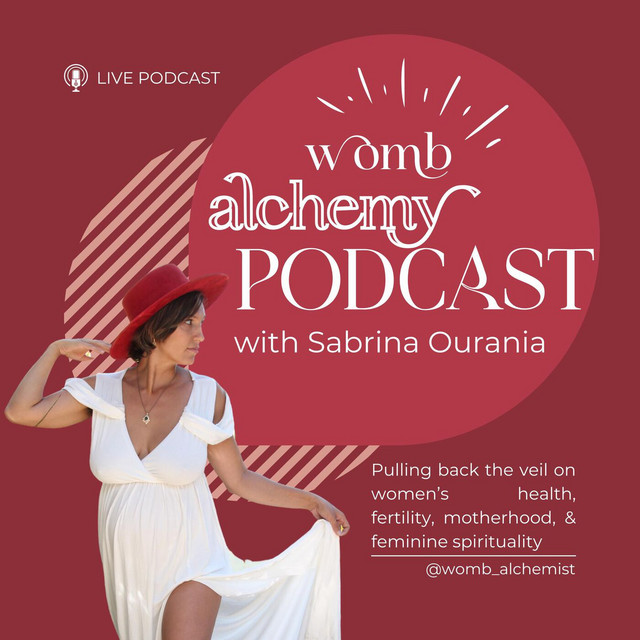 The Womb Alchemy Podcast with Sabrina Ourania | Podcast on Spotify