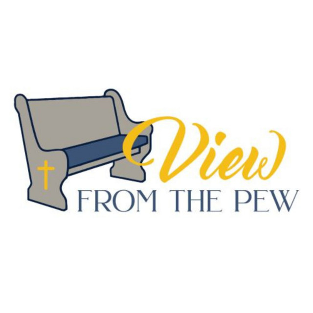View from the Pew | Podcast on Spotify