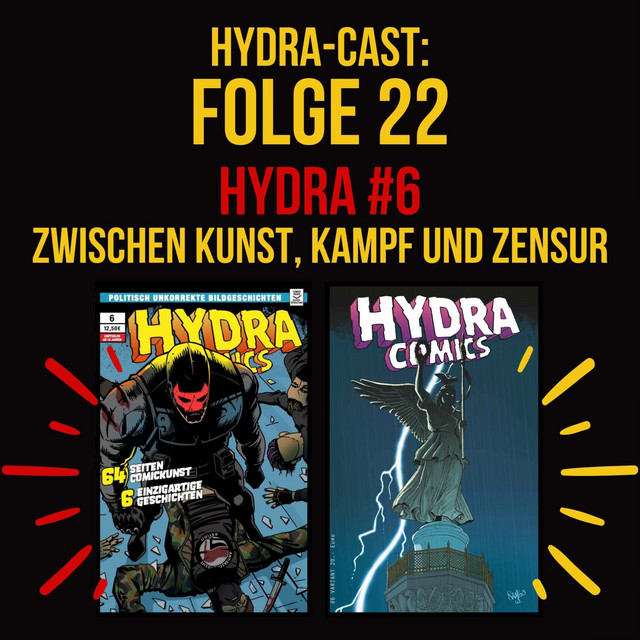 Hydra Comics #6 – Zwischen Kunst, Kampf und Zensur