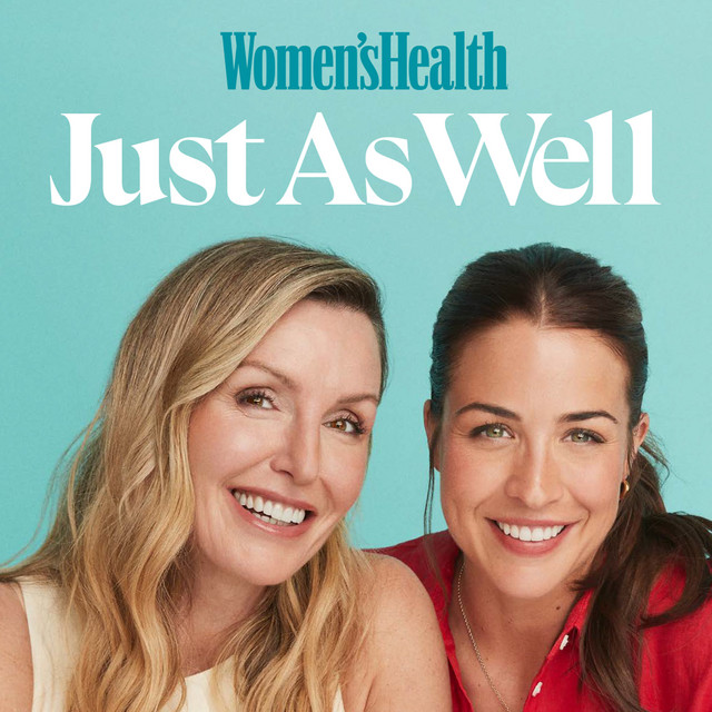 Just As Well, The Women's Health Podcast podcast artwork