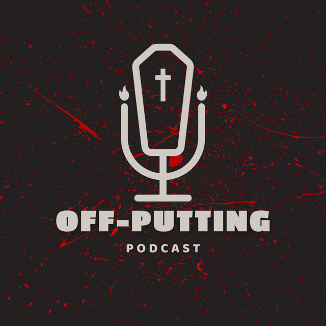 Off-Putting Podcast | Podcast on Spotify