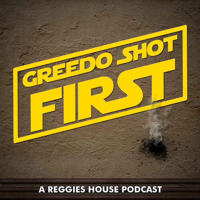 Greedo Shot First | Podcast on Spotify