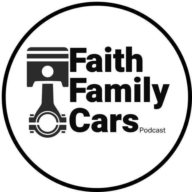 Faith Family Cars Podcast | Podcast on Spotify